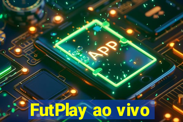 FutPlay ao vivo